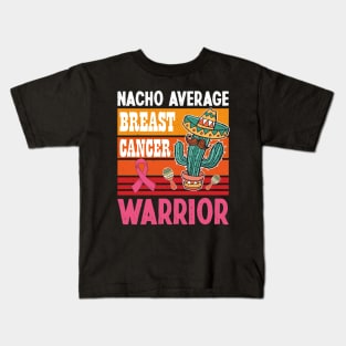 Retro Vintage Nacho Average Breast Cancer Warrior Cinco De Mayo Kids T-Shirt